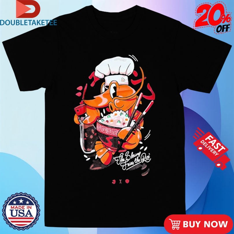 Official Cold Ones The Shrimp Fried Rice Shirts
