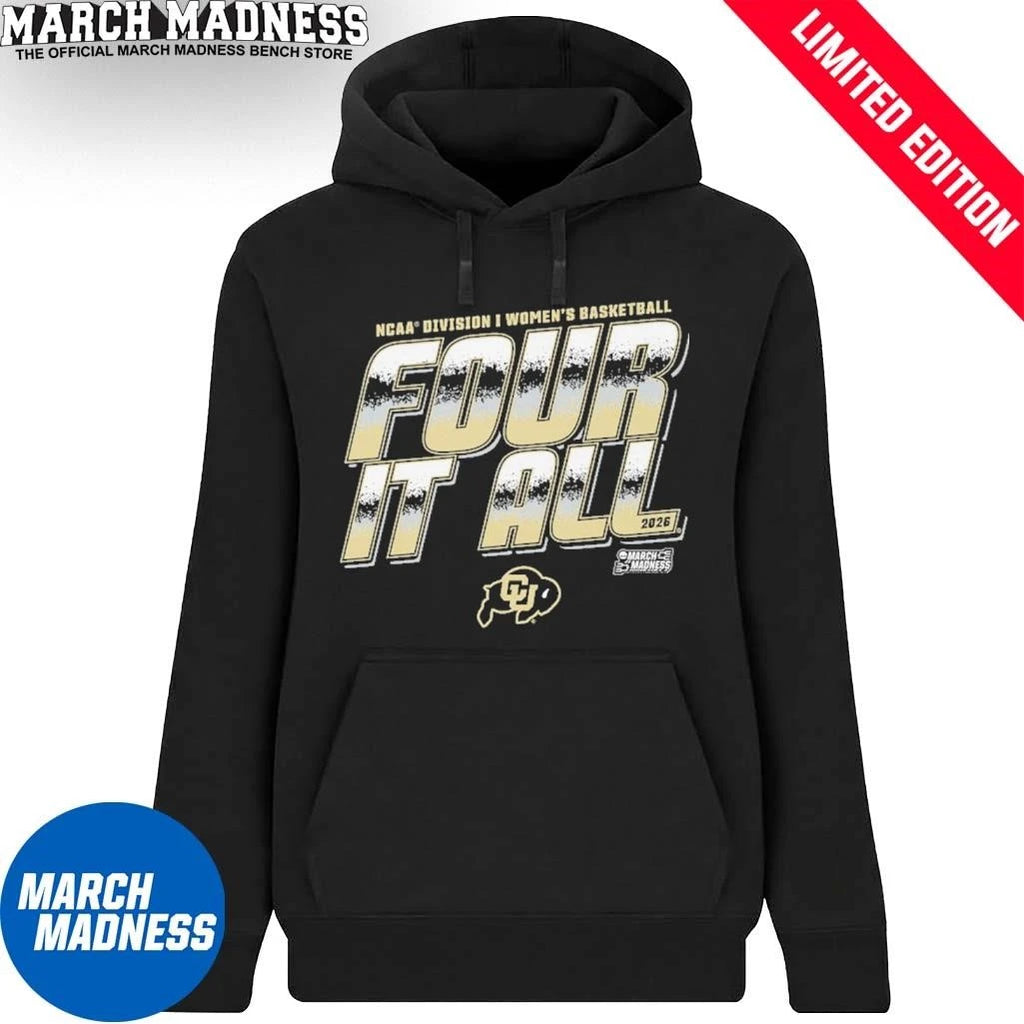 Official Colorado Women’s Basketball Four It All 2026 March Madness Shirt
