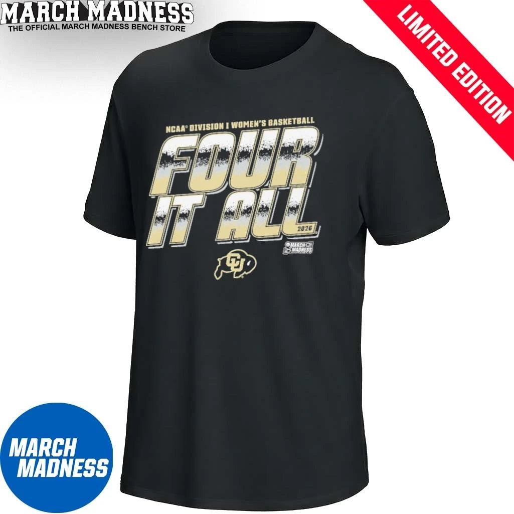 Official Colorado Women’s Basketball Four It All 2026 March Madness Shirt