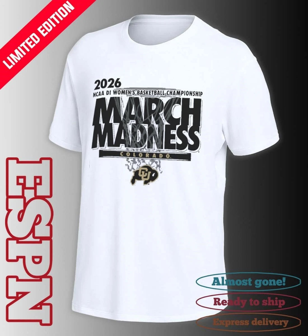 Official Colorado Women’s Basketball Single Team 2026 NCAA March Madness Shirt