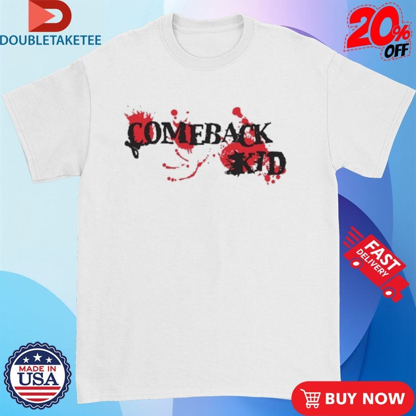 Official Comeback Kid Turn It Around Shirts