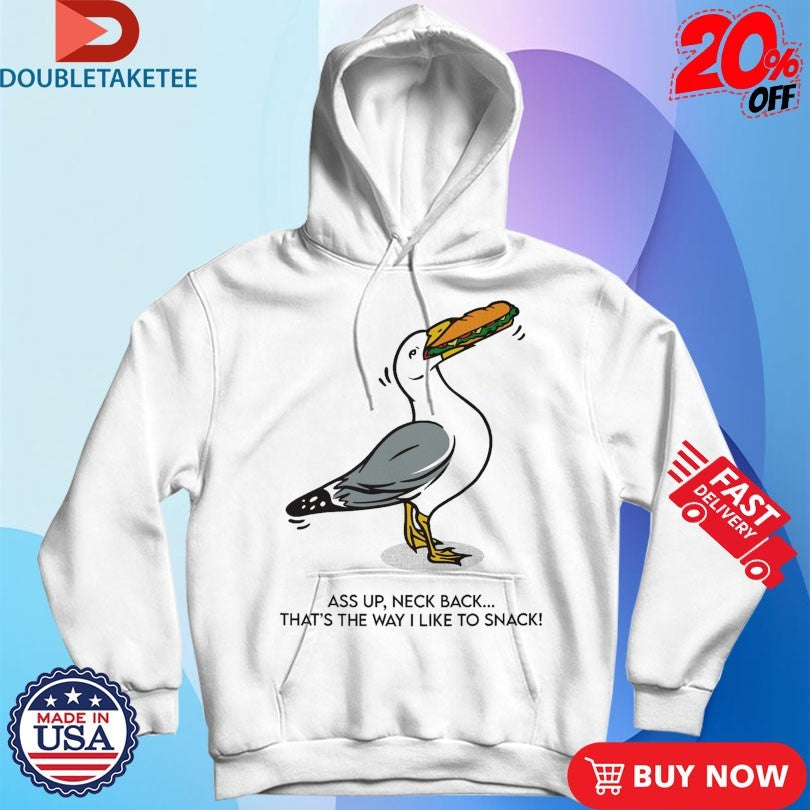 Official Comedy Bang Bang Ass Up Neck Back That’s The Way I Like To Snack Shirts