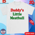 Official Cortisa Star Daddy’s Little Meatball Shirts