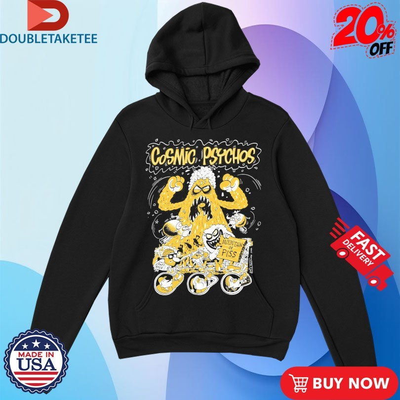 Official Cosmic Psychos Mountain Of Piss Shirts