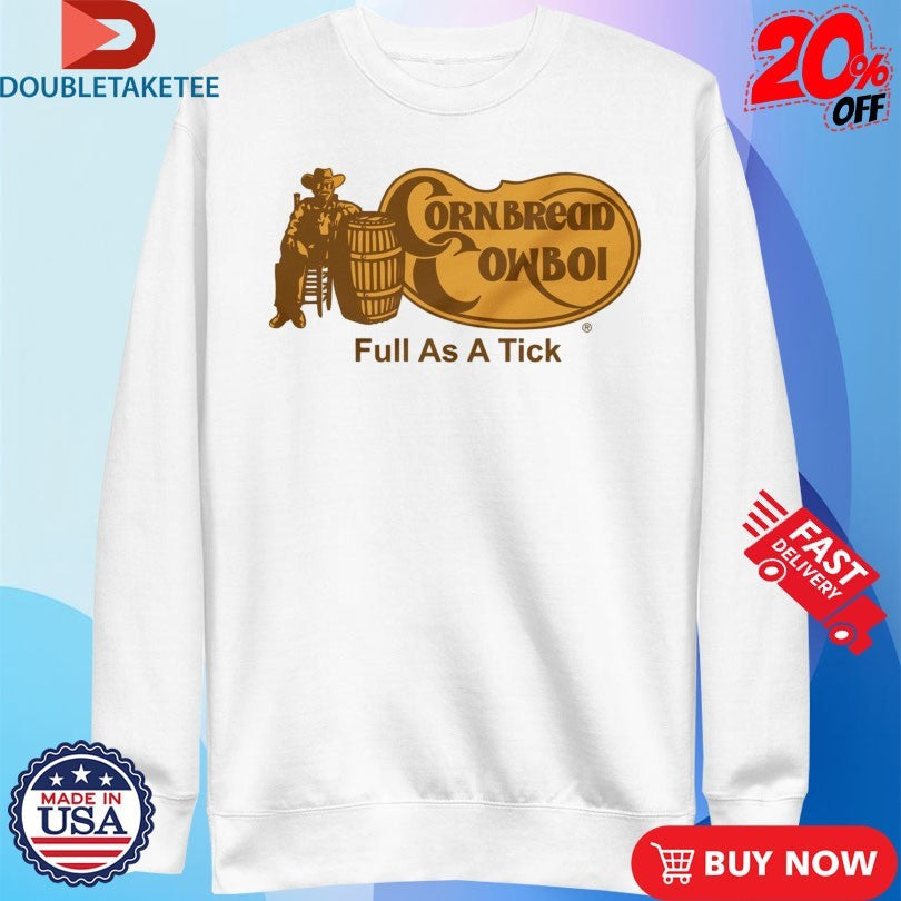 Official Cracker Barrel X Cornbread Cowboy Full As A Tick Shirts
