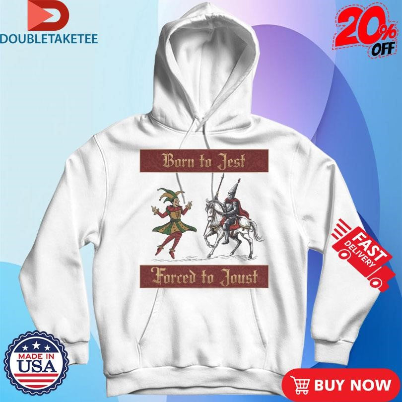 Official Crusade And Clown Born To Jest For To Joust T-shirts