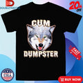 Official Cum Dumpster Wolf Shirts