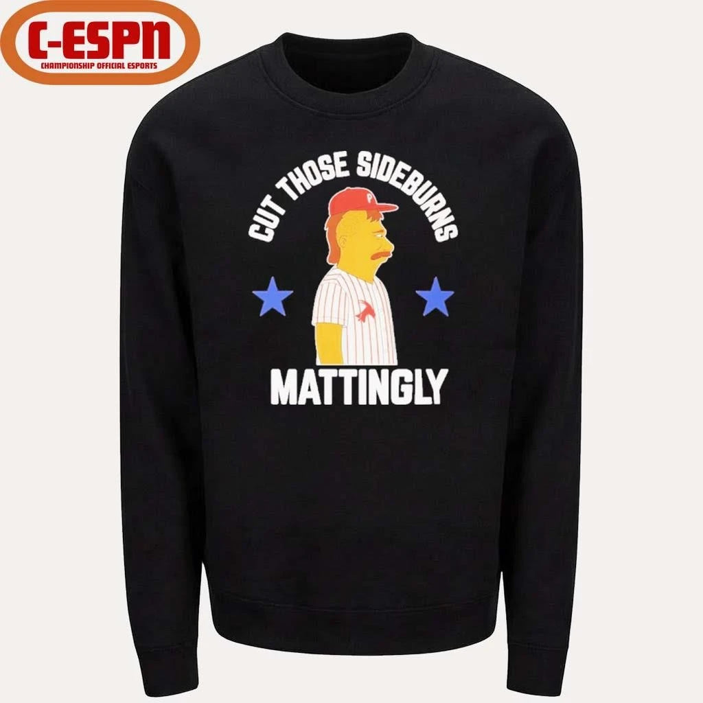Official Cut those Donnie Sideburns Mattingly Philadelphia Phillies Shirt