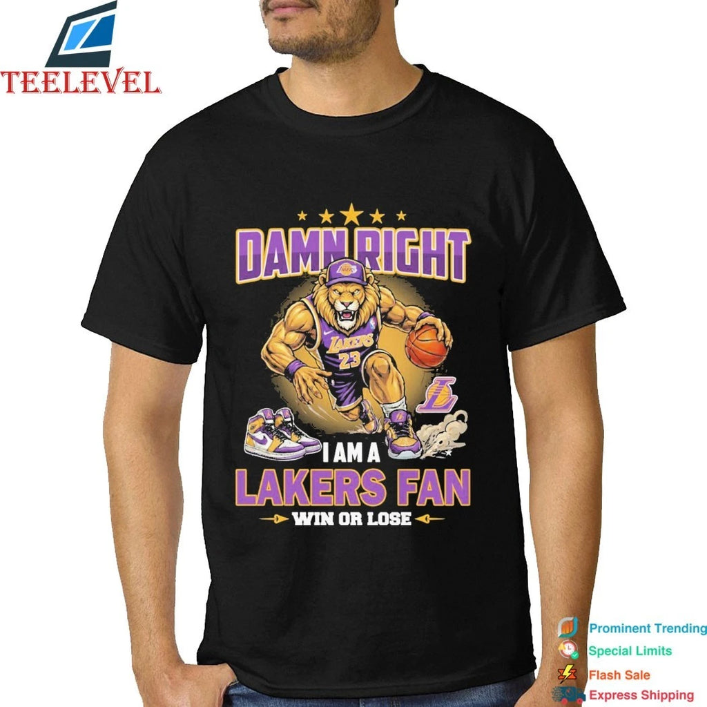 Official Damn Right I Am A Los Angeles Lakers Fan Win Or Lose Mascot Shirts