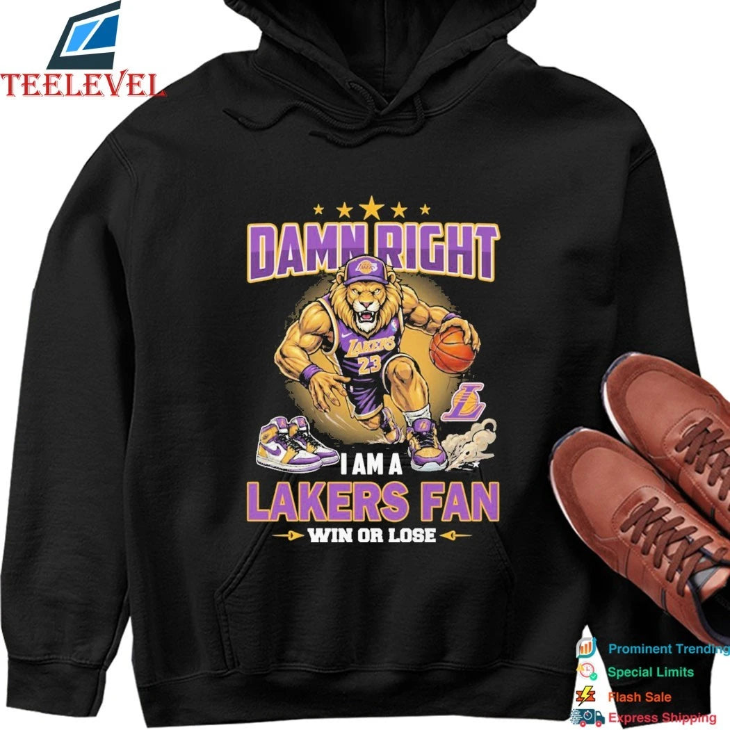 Official Damn Right I Am A Los Angeles Lakers Fan Win Or Lose Mascot Shirts