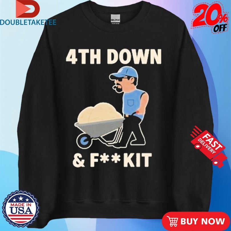 Official Dan Campbell 4Th Down And Fuck It Shirts