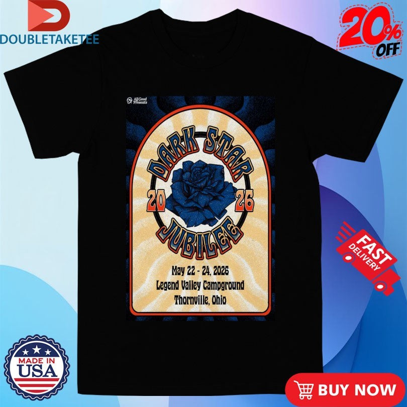 Official Dark Star Jubilee Music Festival Legend Valley Campground Thornville Ohio 2026 Shirts