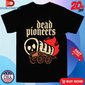Official Dead Pioneers Burning Wagon Shirts