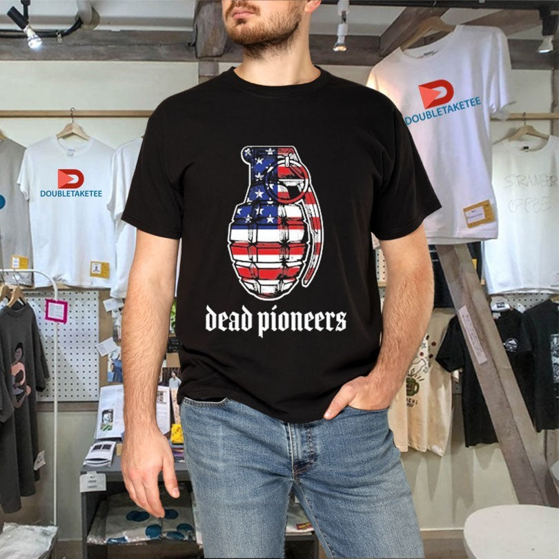 Official Dead Pioneers Freedom Means Something American Flag Shirts