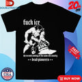 Official Dead Pioneers Fuck Ice The Second Coming Of The Same Old Cavalry Shirts