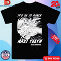 Official Dead Pioneers It’s Ok To Punch Nazi Teeth Shirts