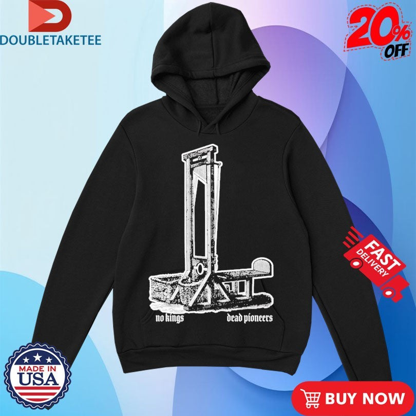 Official Dead Pioneers No Kings Shirts