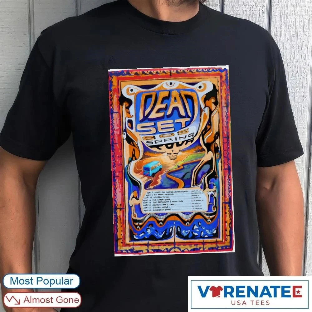 Official Dead Set 805 Spring April 2026 Tour Poster T-Shirt