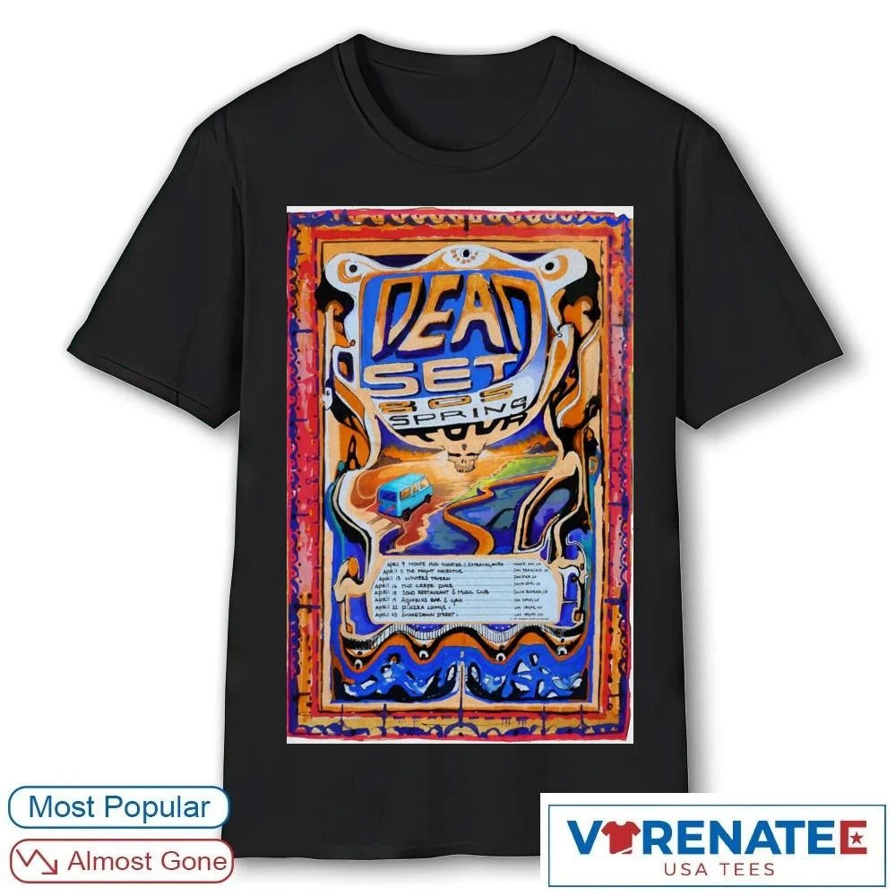 Official Dead Set 805 Spring April 2026 Tour Poster T-Shirt