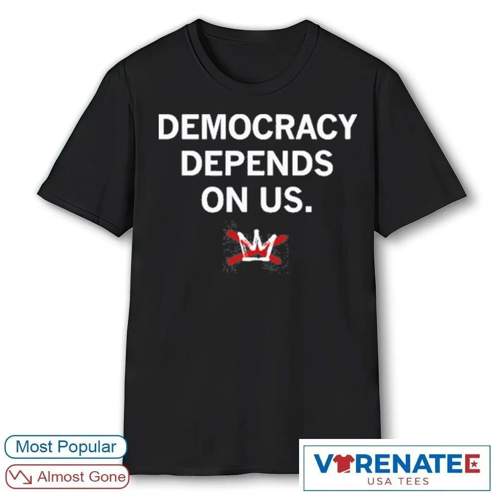 Official Democracy Depends On Us 2026 T-Shirt