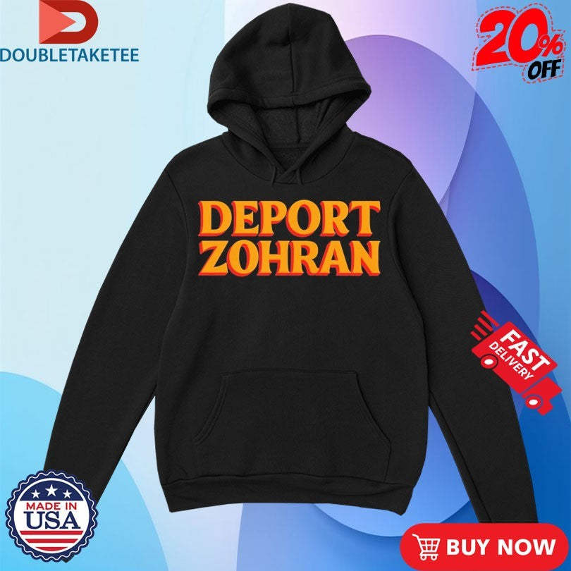 Official Deport Zohran As Seen On Jack Posobiec Shirts