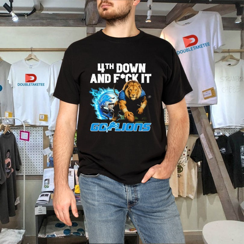 Official Detroit Lions 4th Down And Fuck It Go Lions Mascot Shirts