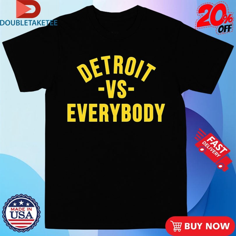 Official Detroit VS Everybody Shirts