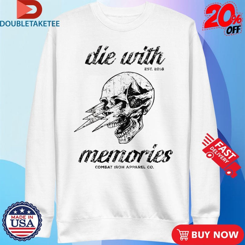 Official Die With Memories Combat Iron Shirts