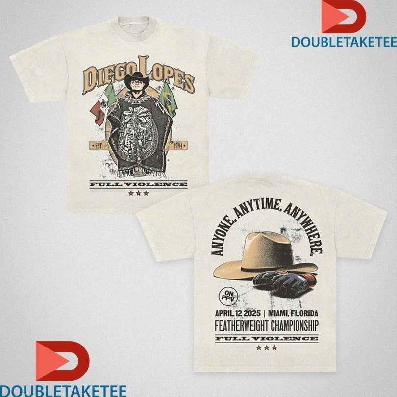 Official Diego Lopes Anyone, Anytime, Anywhere Featherweight Championship Miami Florida Cowboy Hat 2025 Full Violence Shirts