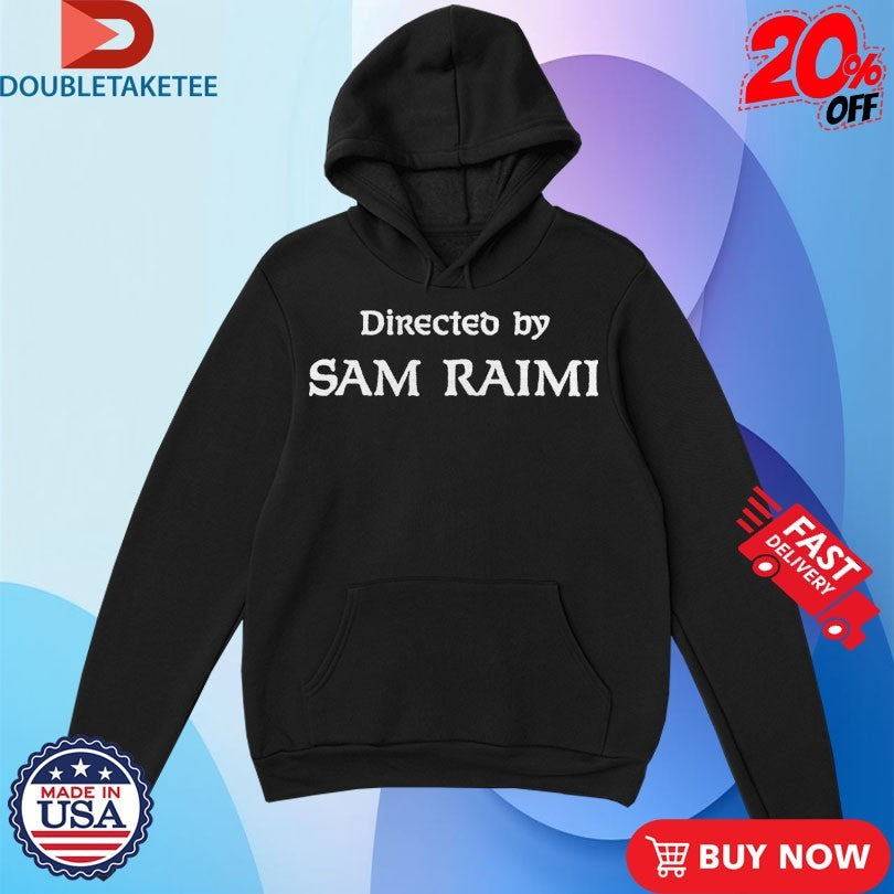 Official Directed By Sam Raimi Shirts