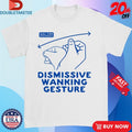 Official Dismissive Wanking Gesture ASL For Beginners Hands Shirts