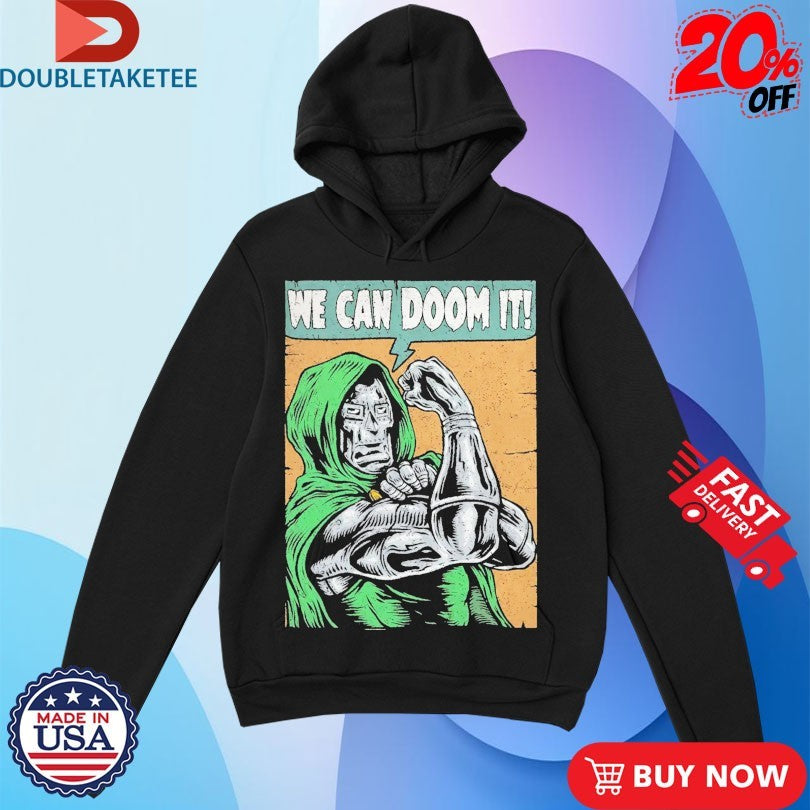 Official Doctor Doom We Can Doom It Shirts