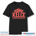 Official Donna Kelce Home Renovations T-Shirt