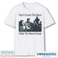 Official Don’t Count The Beers Make The Beers Count Bohemian Style T-Shirt