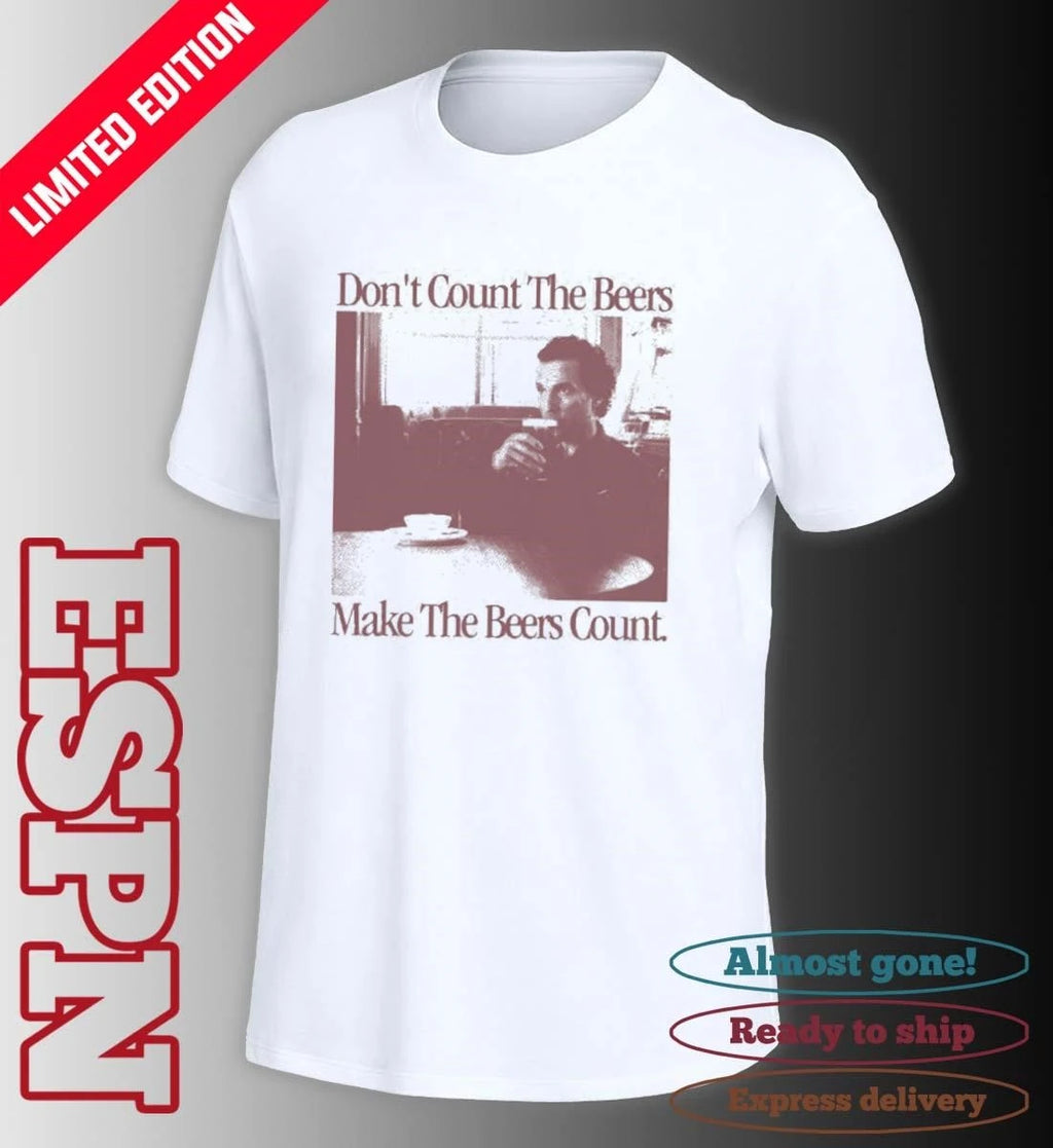 Official Don’t Count The Beers Make The Beers Count Gentlemen shirt