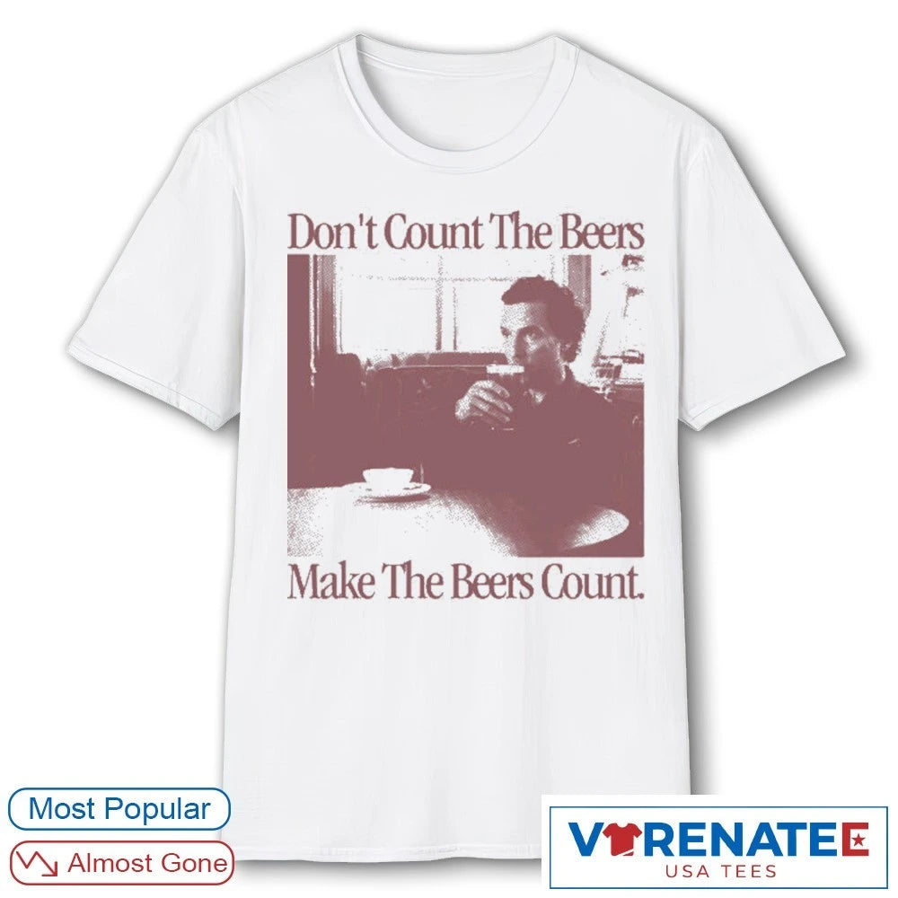 Official Don’t Count The Beers Make The Beers Count Gentlemen T-Shirt