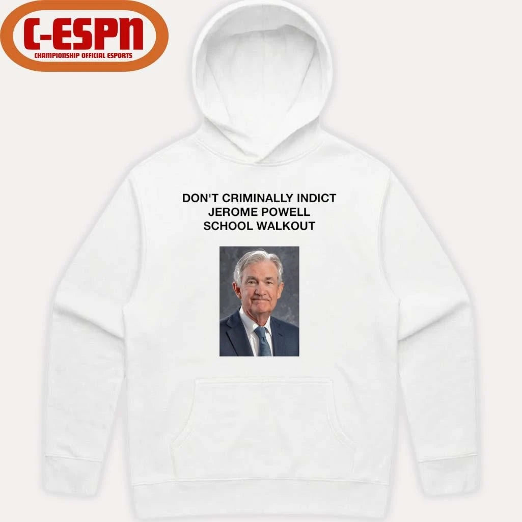 Official Don’t Criminally Indict Jerome Powell School Walkout Shirt