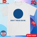 Official Don’t Tread On Me Shirts