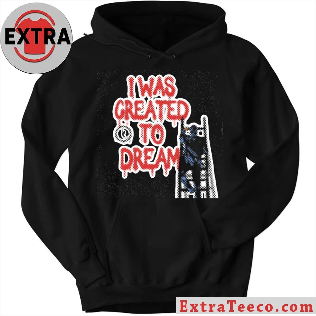 Official Dreamathon I Was Created To Dreams Shirt