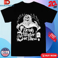 Official Drink Water Die Didn’t Hydrate Grim Reaper Axe Shirts