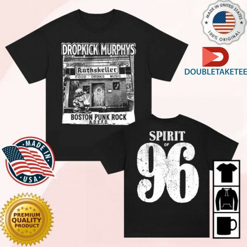 Official Dropkick Murphys Rathskeller Spirit Of 96 Shirts