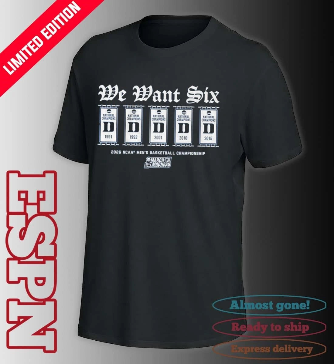 Official Duke Men’s Basketball 2026 March Madness We Want Six Shirt