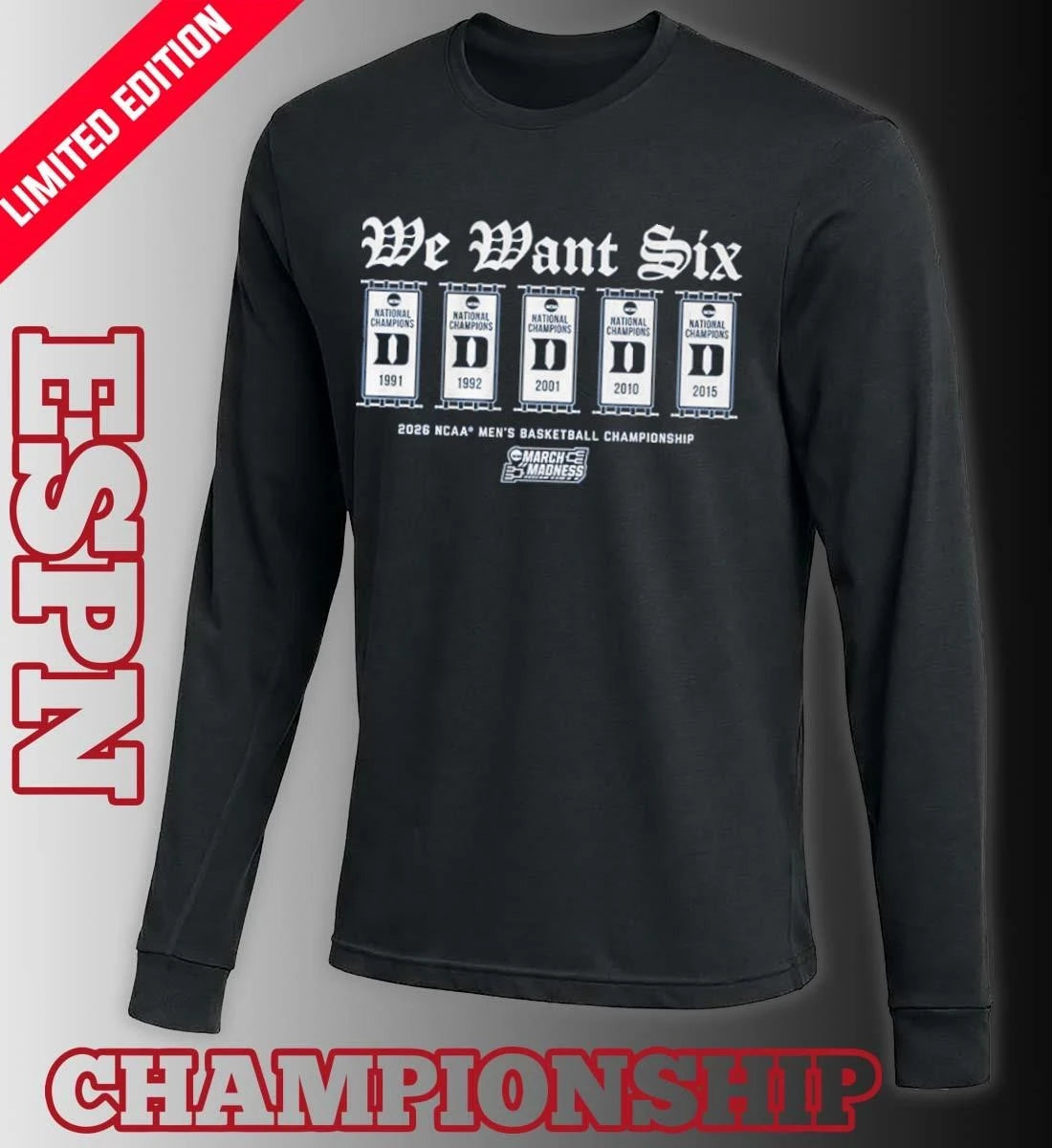 Official Duke Men’s Basketball 2026 March Madness We Want Six Shirt