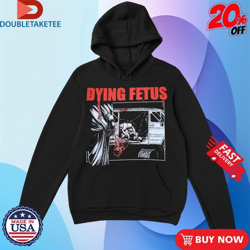 Official Dying Fetus Hammer Van Shirts
