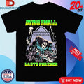 Official Dying Small Lasts Forever Never Trained Legs Shirts