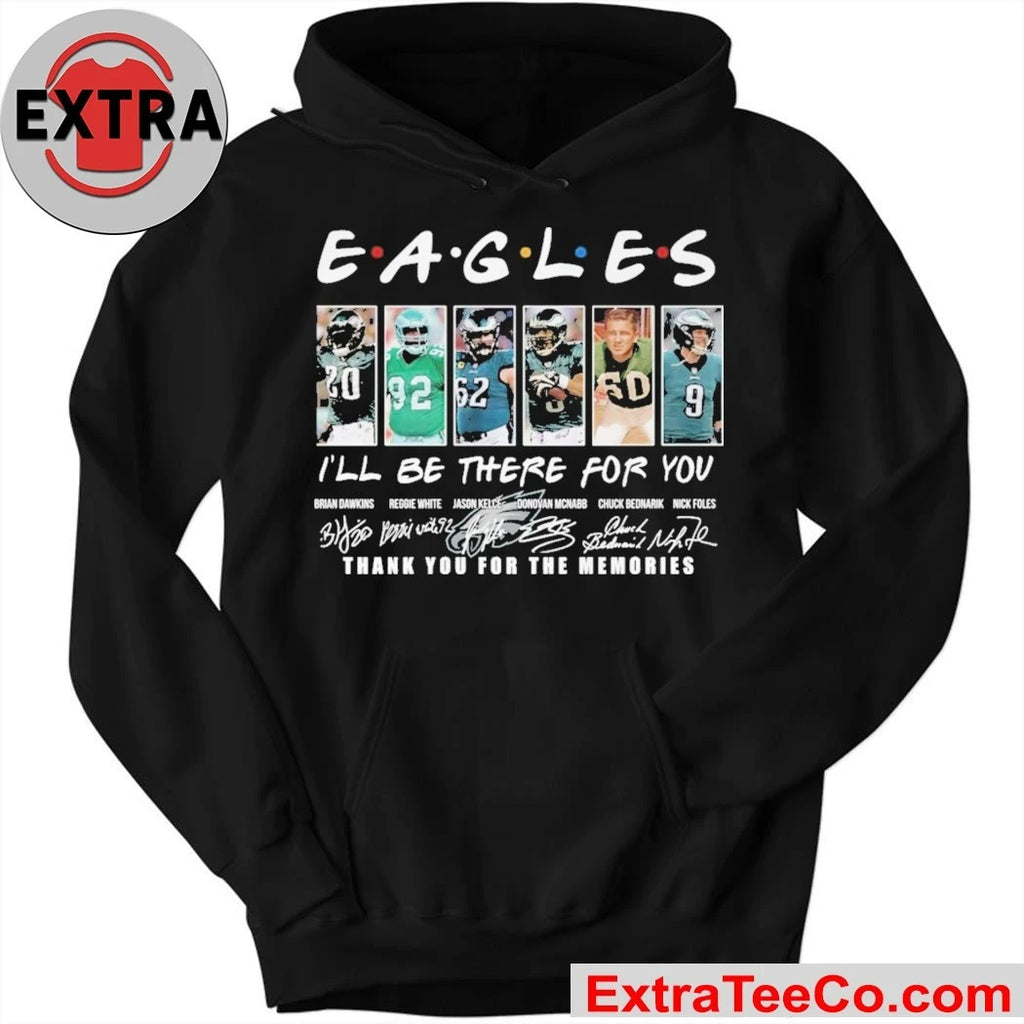 Official E.A.G.L.E.S I’ll Be There For You Thank You For The Memories Signatures And Logo Shirt