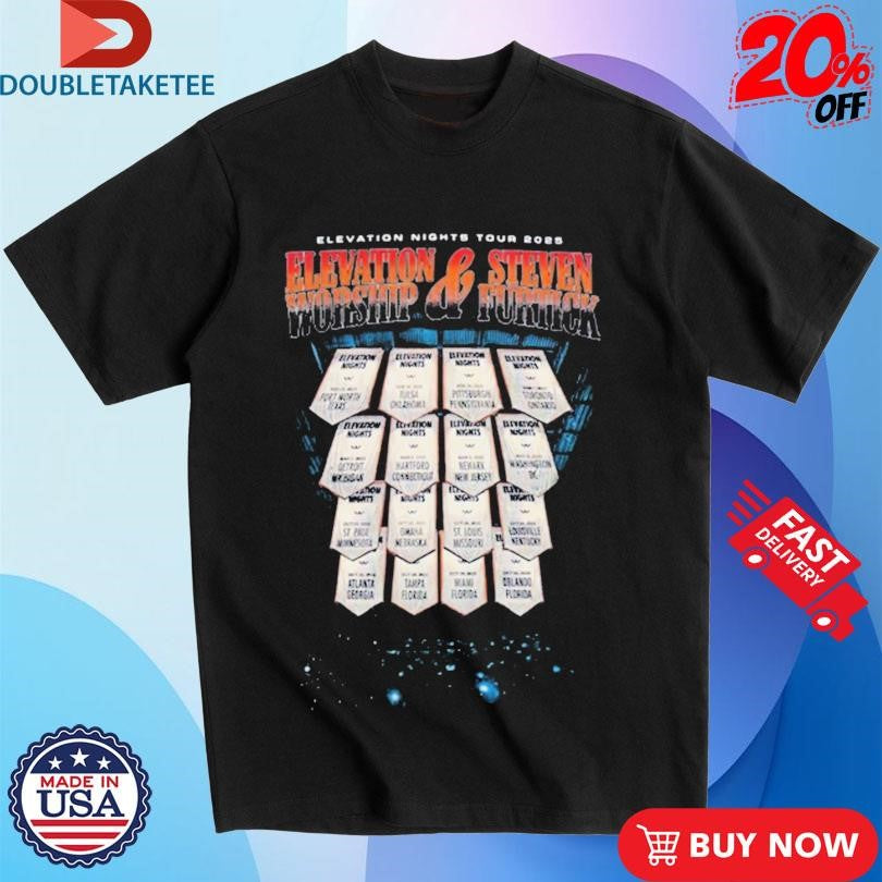 Official Elevation Worship And Steven Furtick Elevation Nights Tour 2025 Shirts