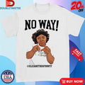 Official Elizabethisfunny7 No Way T-shirts