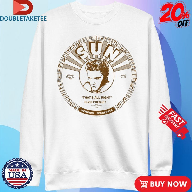 Official Elvis Presley That’s All Right Sun Records Memphis Tennessee Shirts