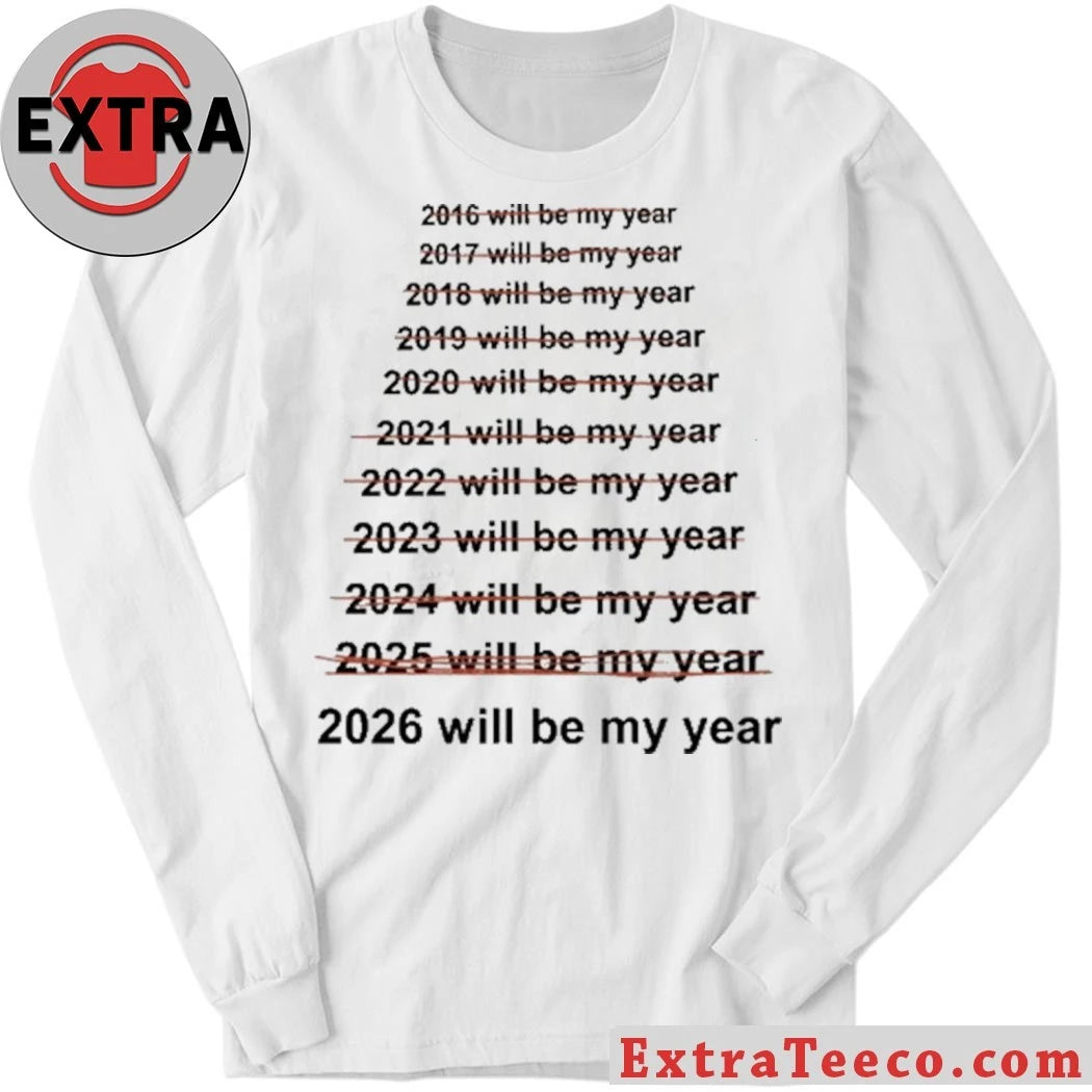 Official Emotionalclub This Will Be My Year T-Shirt